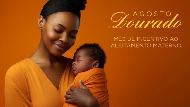 Agosto Dourado reforça incentivo à amamentação