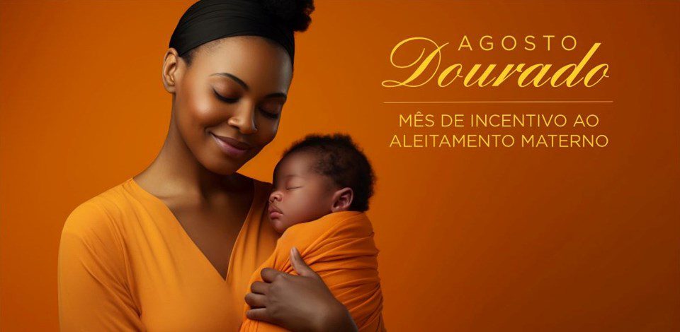 Agosto Dourado reforça incentivo à amamentação