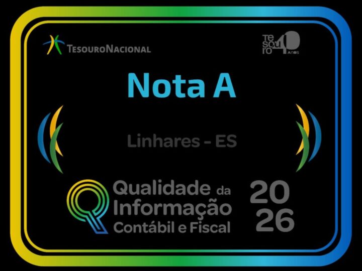 Linhares alcança nota máxima em ranking nacional de qualidade fiscal e contábil