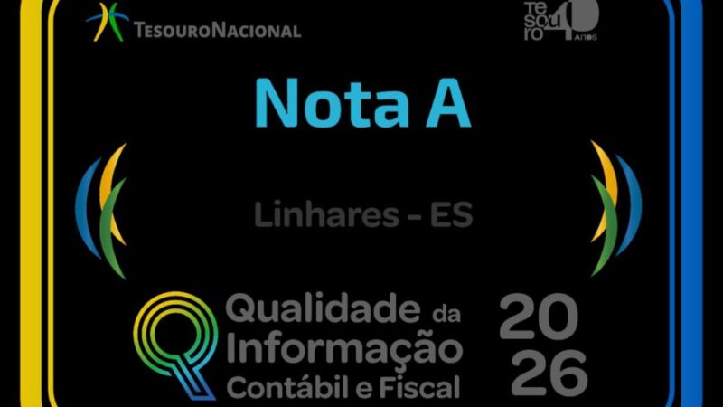 Linhares alcança nota máxima em ranking nacional de qualidade fiscal e contábil